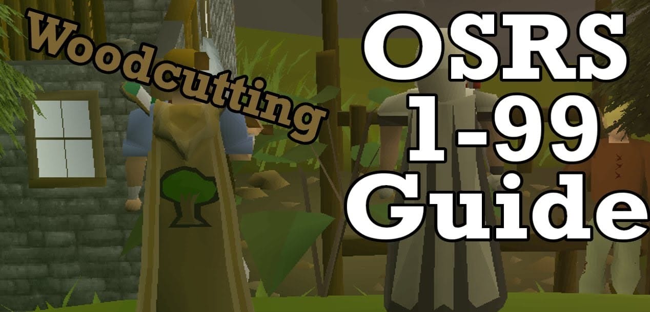 OSRS Woodcutting Guide