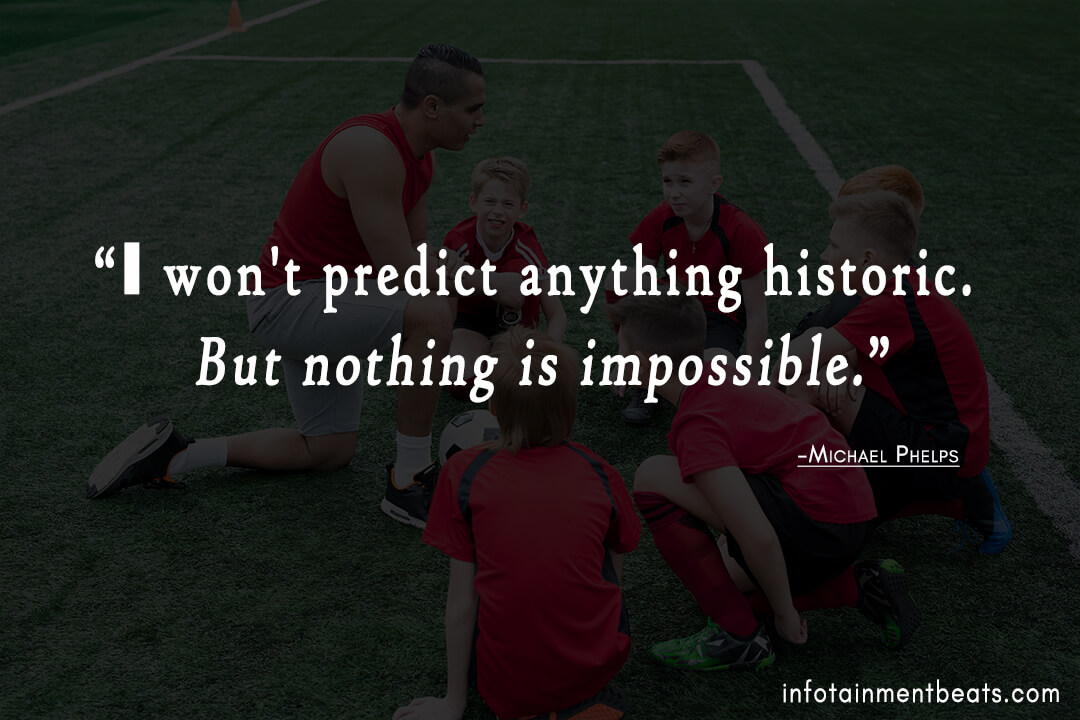 Michael-Phelps-quote-nothing-impossible