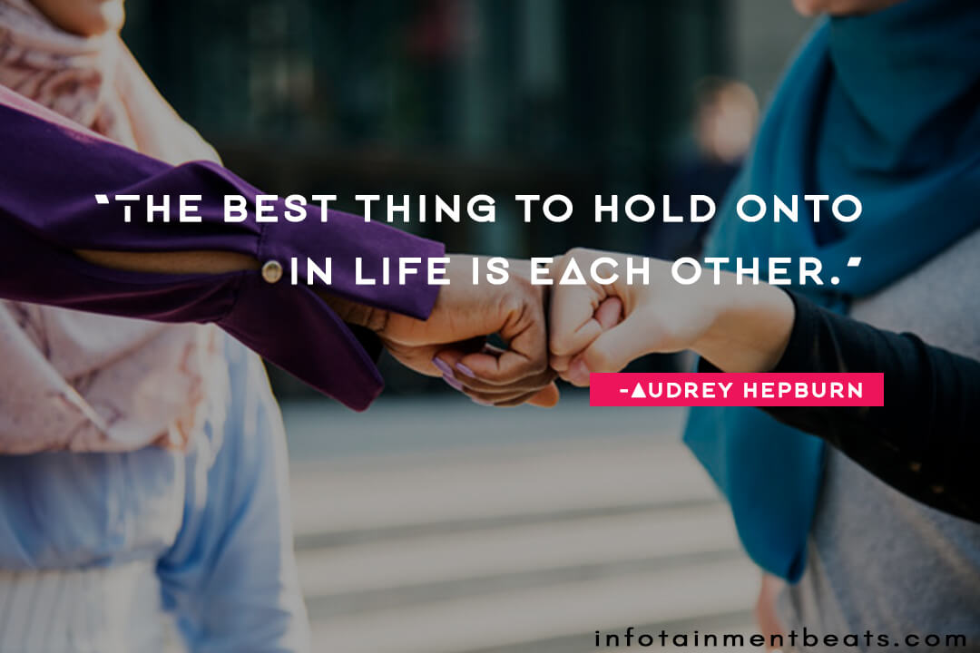 Audrey Hepburn the best thing to hold