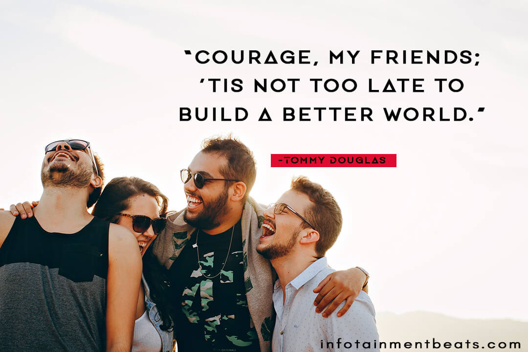 tommy douglas quotes about courage