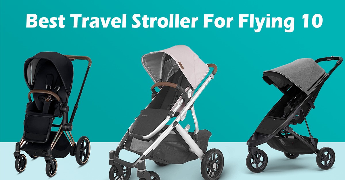 best travel stroller system for flying