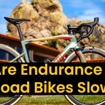 Are Endurance Road Bikes Slow