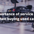 The importance of service history when buying used cars