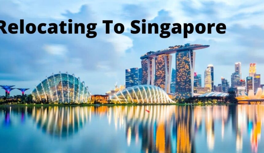 Relocating To Singapore