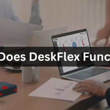 How Does DeskFlex Function?