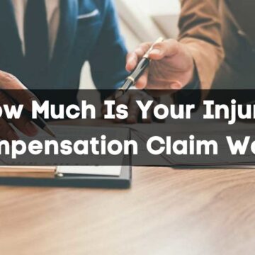 How Much Is Your Injury Compensation Claim Worth