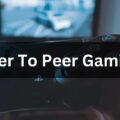 Peer To Peer Gaming