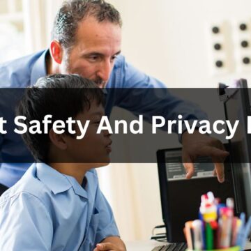 Internet Safety And Privacy For Kids