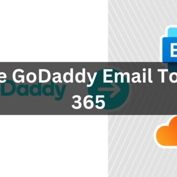Migrate GoDaddy Email To Office 365