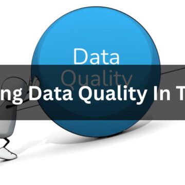 Ensuring Data Quality In Testing